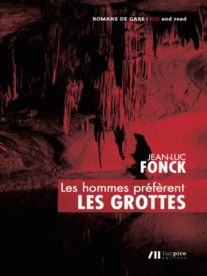 cover image of Les hommes préfèrent les grottes